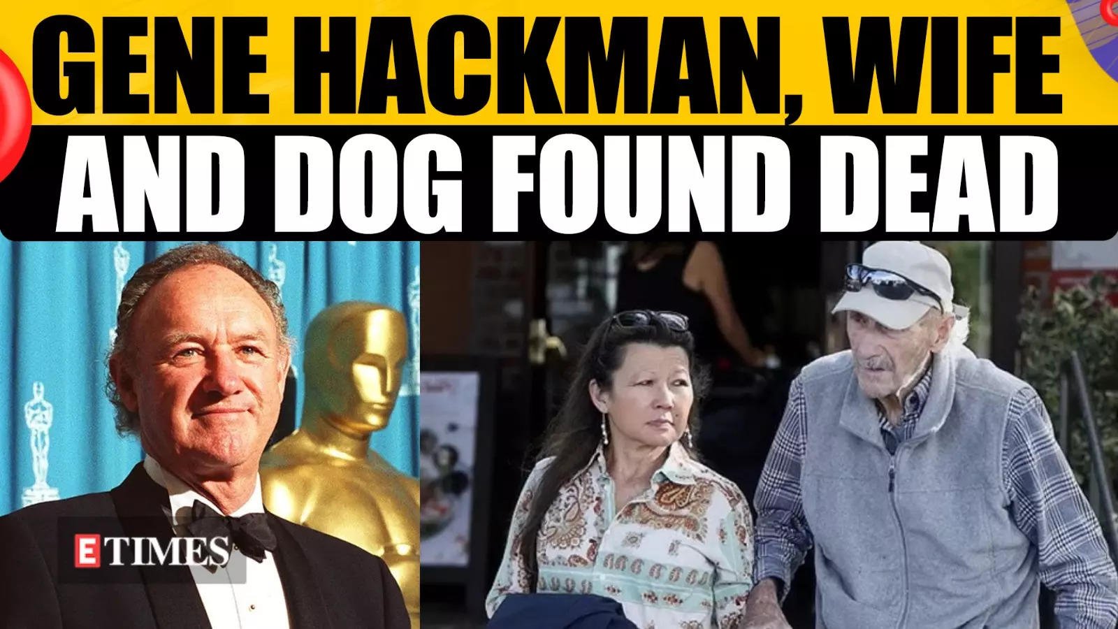 Legendary Actor Gene Hackman, Wife Betsy Arakawa & Dog Found Dead At New Mexico Home