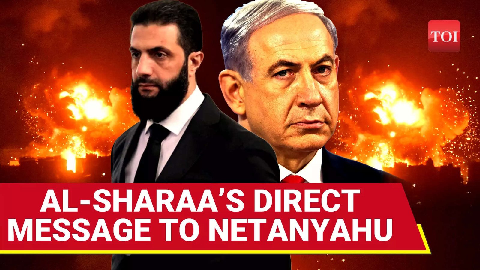 Israel-Syria War Erupts? Al-Sharaa’s Fiery Warning To Netanyahu After IDF Strikes Syria