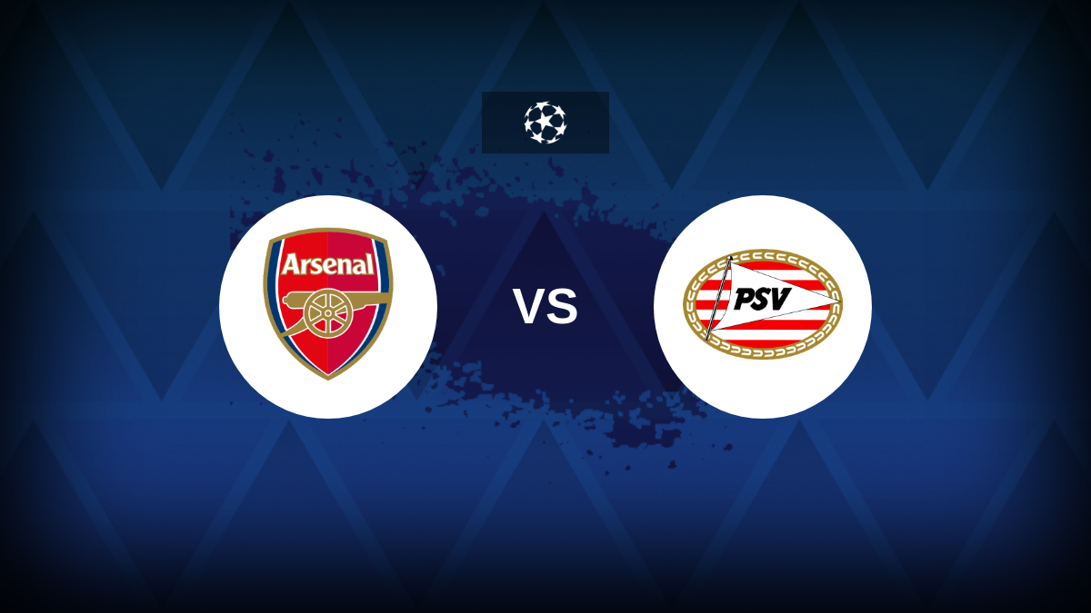 Champions League: Arsenal v PSV Eindhoven