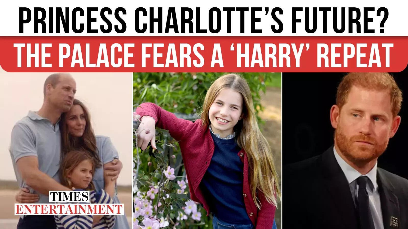 William & Kate Fear Charlotte May Face Harry’s ‘Spare’ Struggles; Here’s What They’re Doing to Shield Her