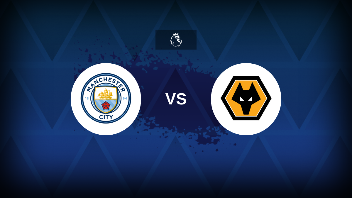 Manchester City v Wolves
